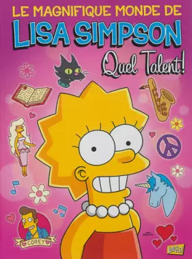 Couverture du produit · Le magnifique monde de Lisa Simpson, Tome 1 : Quel talent !