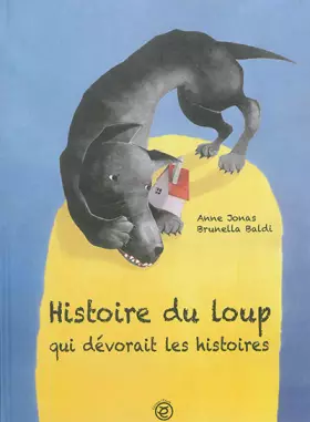 Couverture du produit · Histoire du loup qui dévorait les histoires