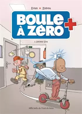 Couverture du produit · Boule à zéro - Tome 3 - Docteur Zita