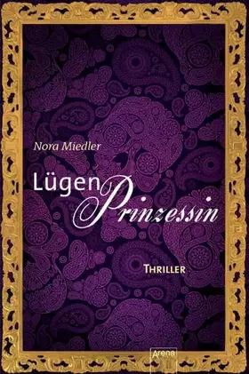 Couverture du produit · Lügenprinzessin: Die Arena Thriller