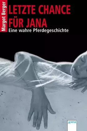 Couverture du produit · Letzte Chance für Jana: Wahre Pferdegeschichten