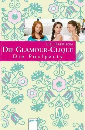 Couverture du produit · Die Glamour-Clique (15) Die Poolparty