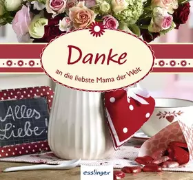 Couverture du produit · Danke an die liebste Mama der Welt