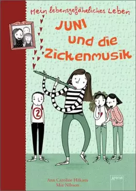 Couverture du produit · Mein lebensgefährliches Leben: Juni und die Zickenmusik