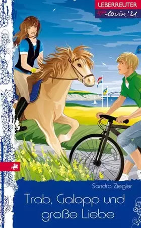 Couverture du produit · Trab, Galopp und große Liebe