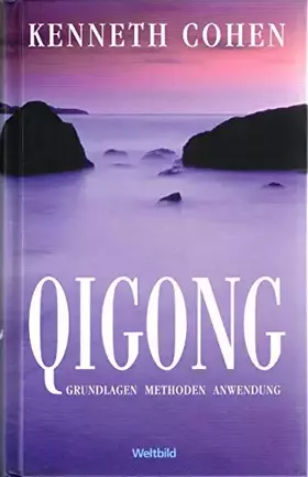 Couverture du produit · Qigong: Grundlagen, Methoden, Anwendung
