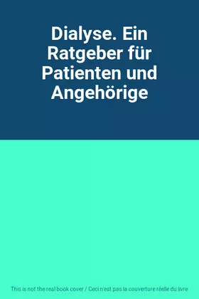 Couverture du produit · Dialyse. Ein Ratgeber für Patienten und Angehörige