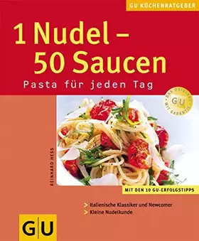 Couverture du produit · 1 Nudel - 50 Saucen