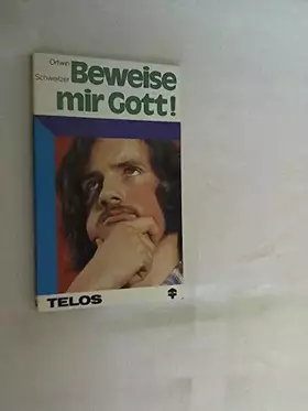 Couverture du produit · Beweise mir Gott! : Ein Buch über Denken u. Glauben.