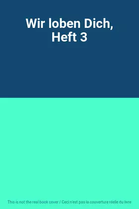 Couverture du produit · Wir loben Dich, Heft 3
