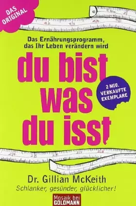Couverture du produit · Du bist, was du isst - Das Ernährungsprogramm: das Ihr Leben verändern wird
