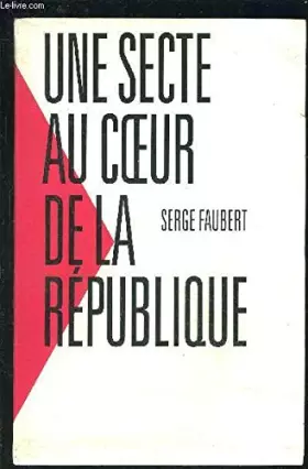 Couverture du produit · Une secte au cœur de la République
