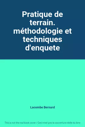 Couverture du produit · Pratique de terrain. méthodologie et techniques d'enquete