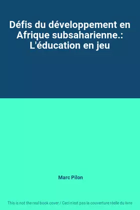 Couverture du produit · Défis du développement en Afrique subsaharienne.: L'éducation en jeu