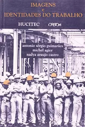 Couverture du produit · Imagens e identidades do trabalho (Ciências sociais) (Portuguese Edition)
