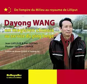 Couverture du produit · Dayong Wang, magicien chinois du ping-pong belge