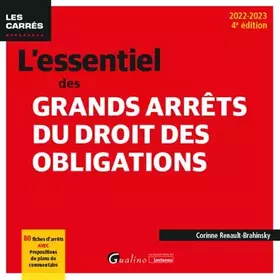 Couverture du produit · L'essentiel des grands arrêts du droit des obligations: 80 fiches d'arrêts analysés et commentés en droit des obligations + Pro