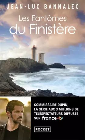 Couverture du produit · Les Fantômes du Finistère - Nouvelle enquête du commissaire Dupin : suspense en terre bretonne. Un polar pour l'été !