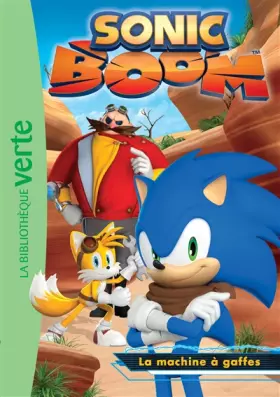 Couverture du produit · Sonic Boom 02 - La machine à gaffes