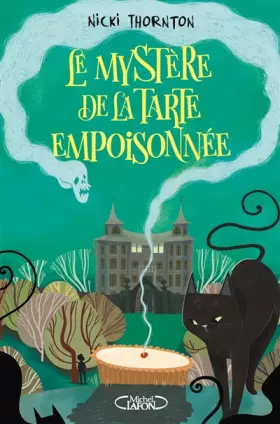 Couverture du produit · Le mystère de la tarte empoisonnée - Une enquête magique de Belladone - Tome 1