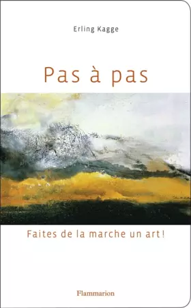 Couverture du produit · Pas à pas : Faites de la marche un art !