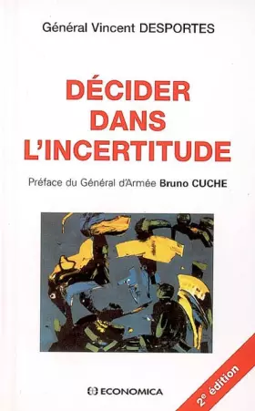 Couverture du produit · Décider dans l'incertitude