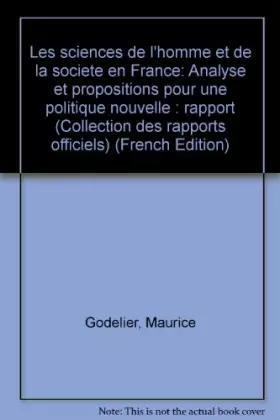 Couverture du produit · Les sciences de lhomme et de la société en France: Analyse et propositions pour une politique nouvelle (Collection des rapports