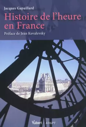 Couverture du produit · Une histoire de l'heure en France