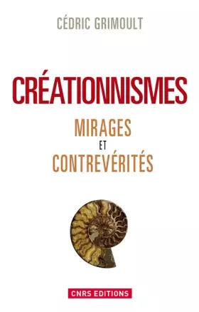 Couverture du produit · Créationnismes. Mirages et contrevérités