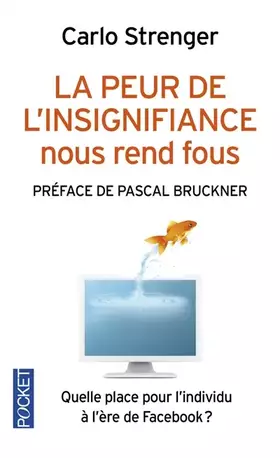 Couverture du produit · La peur de l'insignifiance nous rend fous