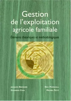 Couverture du produit · Gestion de l'exploitation agricole familiale : Eléments théoriques et méthodologiques