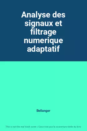 Couverture du produit · Analyse des signaux et filtrage numerique adaptatif