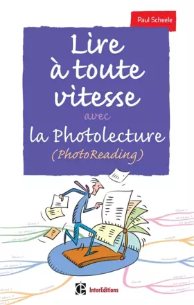 Couverture du produit · Lire à toute vitesse - 2e éd. - avec la Photolecture (PhotoReading): avec la Photolecture (PhotoReading)