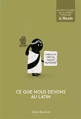 Couverture du produit · Ce que nous devons au latin