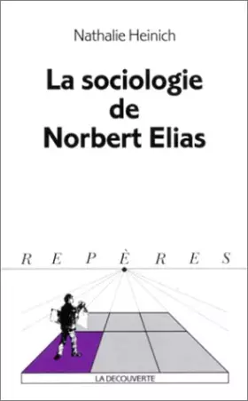 Couverture du produit · La sociologie de Norbert Elias