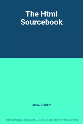 Couverture du produit · The Html Sourcebook