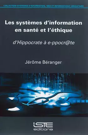 Couverture du produit · les systèmes d'information en santé et l'éthique  d'Hippocrate à e-ppocr@te