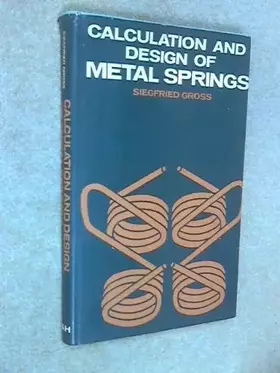 Couverture du produit · Calculation and Design of Metal Springs