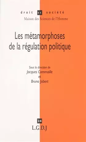 Couverture du produit · Les métamorphoses de la régulation politique, numéro 24