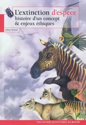 Couverture du produit · L'extinction d'espèce : Histoire d'un concept et enjeux éthiques