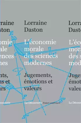Couverture du produit · L'économie morale des sciences modernes: Jugements, émotions et valeurs