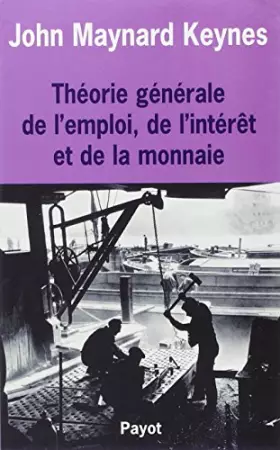 Couverture du produit · Théorie générale de l'emploi de l'intérêt et de la monnaie