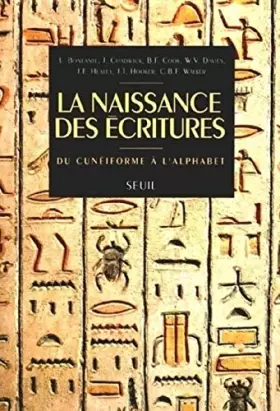 Couverture du produit · La Naissance des écritures. Du cunéiforme à l'alphabet