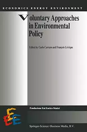 Couverture du produit · Voluntary Approaches in Environmental Policy (Economics, Energy and Environment, 14)