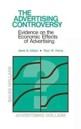 Couverture du produit · The Advertising Controversy: Evidence on the Economic Effects of Advertising