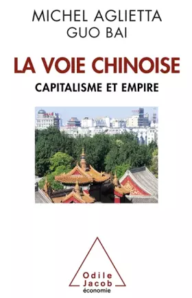 Couverture du produit · La Voie chinoise: Capitalisme et empire