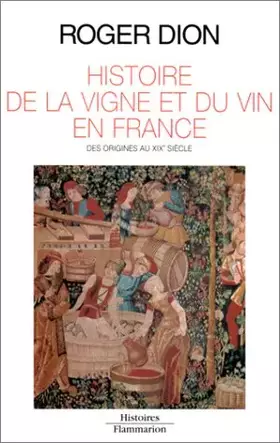 Couverture du produit · HISTOIRE DE LA VIGNE ET DU VIN EN FRANCE. Des origines au XIXe siècle