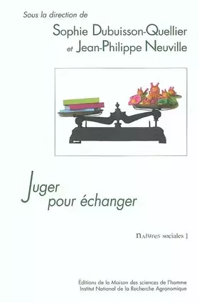 Couverture du produit · Juger pour échanger : La construction sociale de l'accord sur la qualité dans une économie des jugements individuels