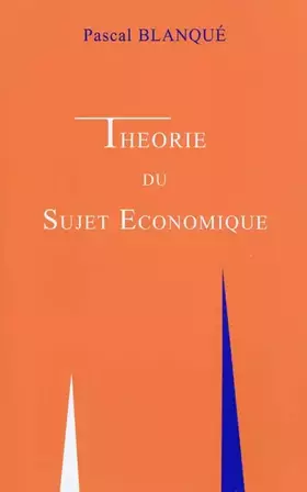 Couverture du produit · Théorie du sujet économique