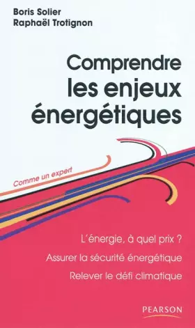 Couverture du produit · Comprendre les enjeux énergetiques